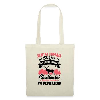 Je suis le top des chasseuses / Cadeau Chasseur - Sac en tissu - nature - Devant