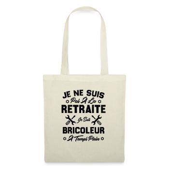 Pas à la retraite je suis bricoleur à temps plein - Sac en tissu - nature - Devant