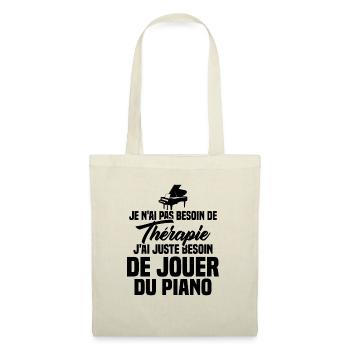 J'ai Juste Besoin De Jouer Du Piano Humour Cadeau - Sac en tissu - nature - Devant