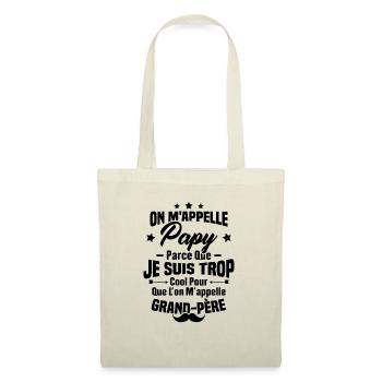 On m'appelle Papy parce que je suis trop cool - Sac en tissu - nature - Devant