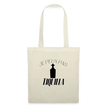 Je peux pas j'ai Tequila - Sac en tissu - nature - Devant