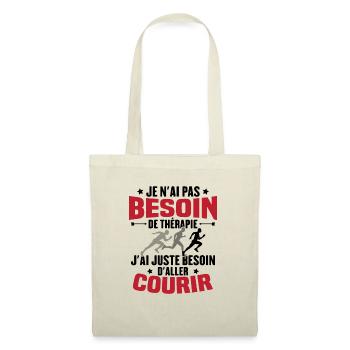 J'ai juste besoin d'aller courir - Humour cadeau - Sac en tissu - nature - Devant