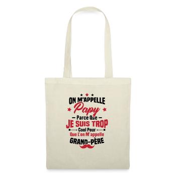 Papy car je suis trop cool / Cadeau grand-père - Sac en tissu - nature - Devant