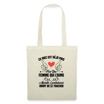 Ce mec est déjà pris par une femme qui l'aime - Sac en tissu - nature - Devant