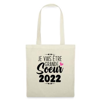 Je Vais Être Grande Sœur 2022, Annonce Grossesse - Sac en tissu - nature - Devant