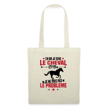 Je sens le cheval et non je ne vois le problème - Sac en tissu - nature - Devant