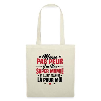 J'ai une Mamie et elle est toujours la pour moi - Sac en tissu - nature - Devant