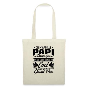 On M'appelle Papi Parce Que Je Suis Trop Cool - Sac en tissu - nature - Devant