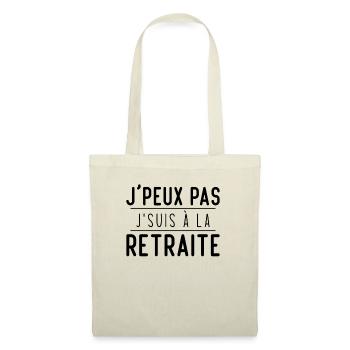 Je peux pas je suis à la retraite - Sac en tissu - nature - Devant