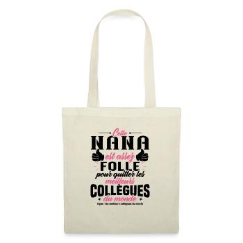 Collègue Nana, Cadeau meilleurs collègues du monde - Sac en tissu - nature - Devant