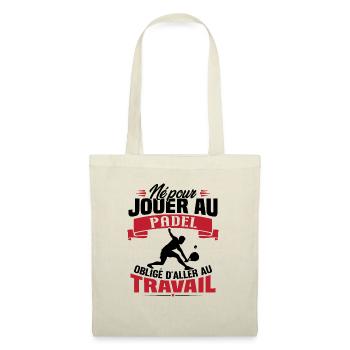 Né pour jouer au padel - Cadeau joueur de padel - Sac en tissu - nature - Devant