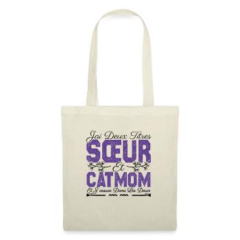 J'ai deux titres Sœur et catmom. Cadeau soeur.chat - Sac en tissu - nature - Devant