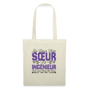 J'ai deux titres Sœur et Ingénieur. Cadeau soeur. - Sac en tissu - nature - Devant