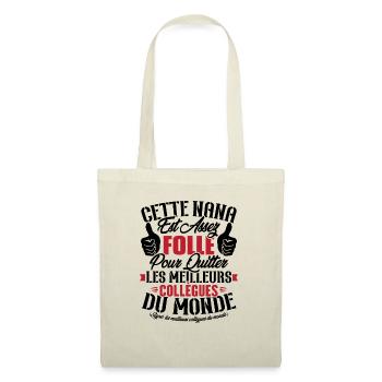 Collègue Nana, Cadeau meilleurs collègues du monde - Sac en tissu - nature - Devant