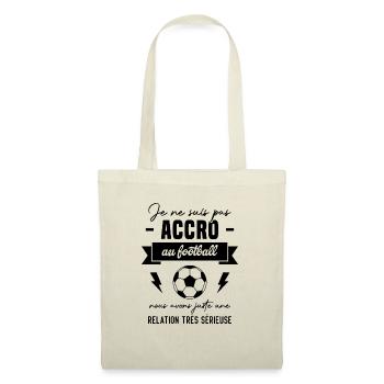 Je ne suis pas accro au football - Sac en tissu - nature - Devant