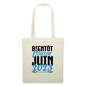 Cadeau Annonce grossesse bientôt Cousin Juin 2023. - Sac en tissu - nature - Devant