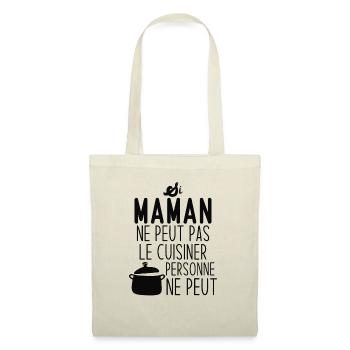 Si maman ne peut pas le cuisiner personne ne peut - Sac en tissu - nature - Devant