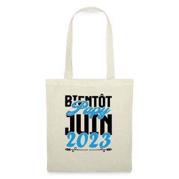 Cadeau Annonce grossesse bientôt Papy Juin 2023. - Sac en tissu - nature - Devant