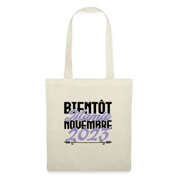 Annonce grossesse. bientôt Mamie Novembre 2023. - Sac en tissu - nature - Devant