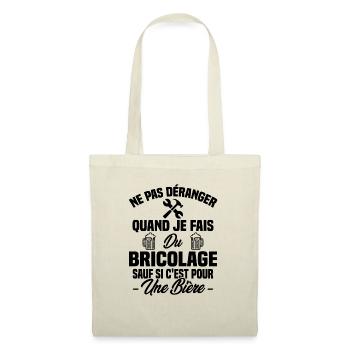 Ne pas déranger quand je fais du bricolage Humour - Sac en tissu - nature - Devant