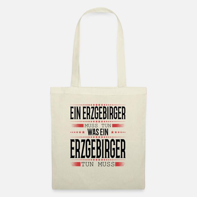 Ein Erzgebirger muss tun - Stoffbeutel - Natur