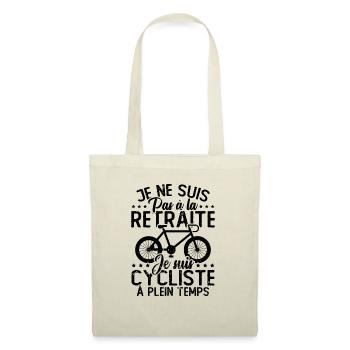 Pas à la retraite je suis cycliste à temps plein - Sac en tissu - nature - Devant