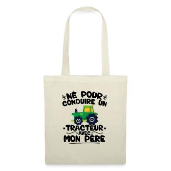 Né pour conduire un tracteur avec mon père - Sac en tissu - nature - Devant