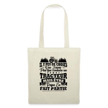 J'aime un Tracteur et Papa / Humour cadeau papa - Sac en tissu - nature - Devant