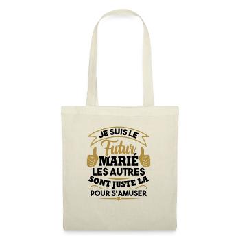 Je suis le futur marié - Sac en tissu - nature - Devant