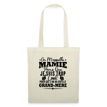 Je suis mamie trop cool, Cadeau pour cool mamie - Sac en tissu - nature - Devant
