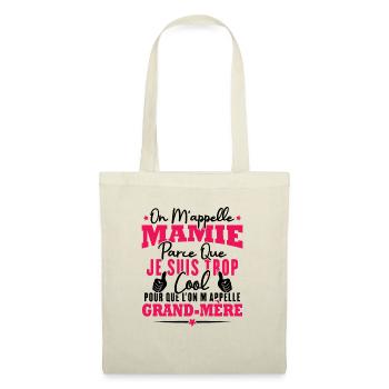 Je suis mamie trop cool, Cadeau pour cool mamie - Sac en tissu - nature - Devant