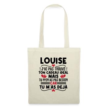 Louise j'ai pas trouvé ton cadeau idéal... - Sac en tissu - nature - Devant