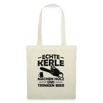 Echte kerle machen holz und trinken bier - Stoffbeutel - Natur - Vorne