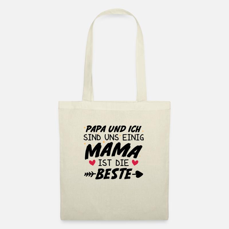 Papa Ich sind uns Einig Mama ist die Beste - Stoffbeutel - Natur