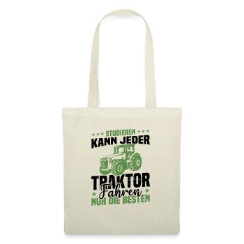 Studieren kann jeder traktor fahren nur die besten - Stoffbeutel - Natur - Vorne