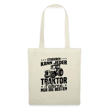 Studieren kann jeder traktor fahren nur die besten - Stoffbeutel - Natur - Vorne