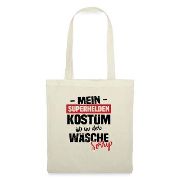 Mon costume de super-héros est dans la blanchisserie Désolé - Sac en tissu - nature - Devant
