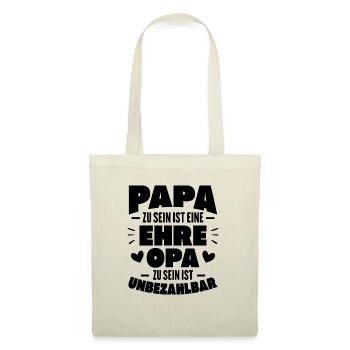 Papa zu sein ist eine Ehre Opa zu sein unbezahlbar - Stoffbeutel - Natur - Vorne
