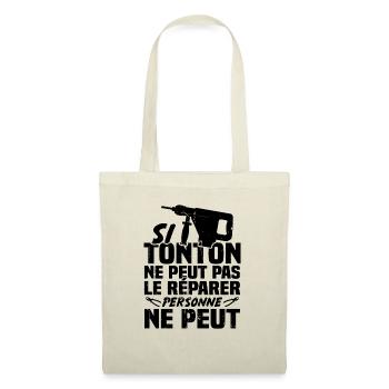 Si tonton ne peut pas le réparer personne ne peut - Sac en tissu - nature - Devant