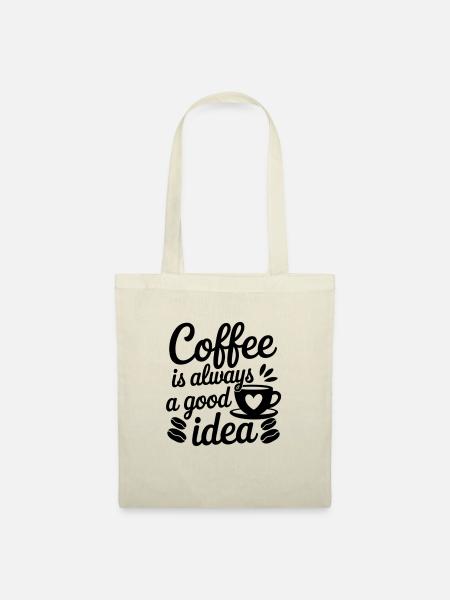 Lustiger Kaffee Spruch Kaffeeliebhaber - Stoffbeutel - Natur