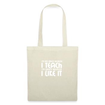 I'm not crazy because I'm crazy - Tote Bag - nature - Front