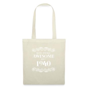 Funny Birthday Being Totally Awesome Since 1940 - Tote Bag - nature - Front