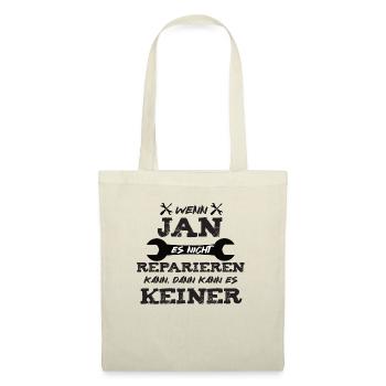 Wenn Jan es nicht reparieren kann! - Stoffbeutel - Natur - Vorne