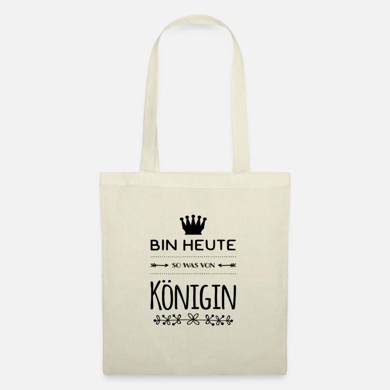 Bin heute so was von Königin. Euphorisch. - Stoffbeutel - Natur