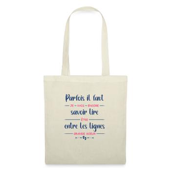 Parfois il faut savoir lire entre les lignes je va - Sac en tissu - nature - Devant