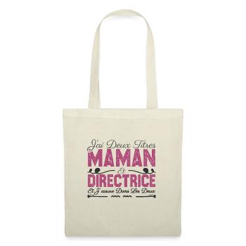 J'ai deux titres maman et directrice. Cadeau Maman - Sac en tissu - nature - Devant