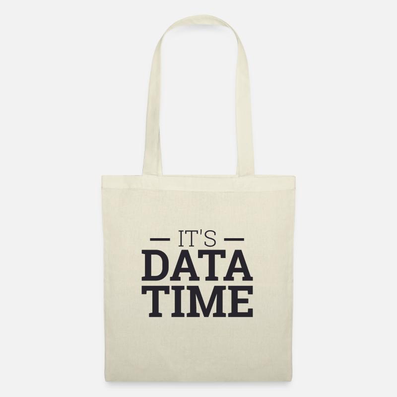 "Its Data Time" | Data Scientist - Tote Bag - nature
