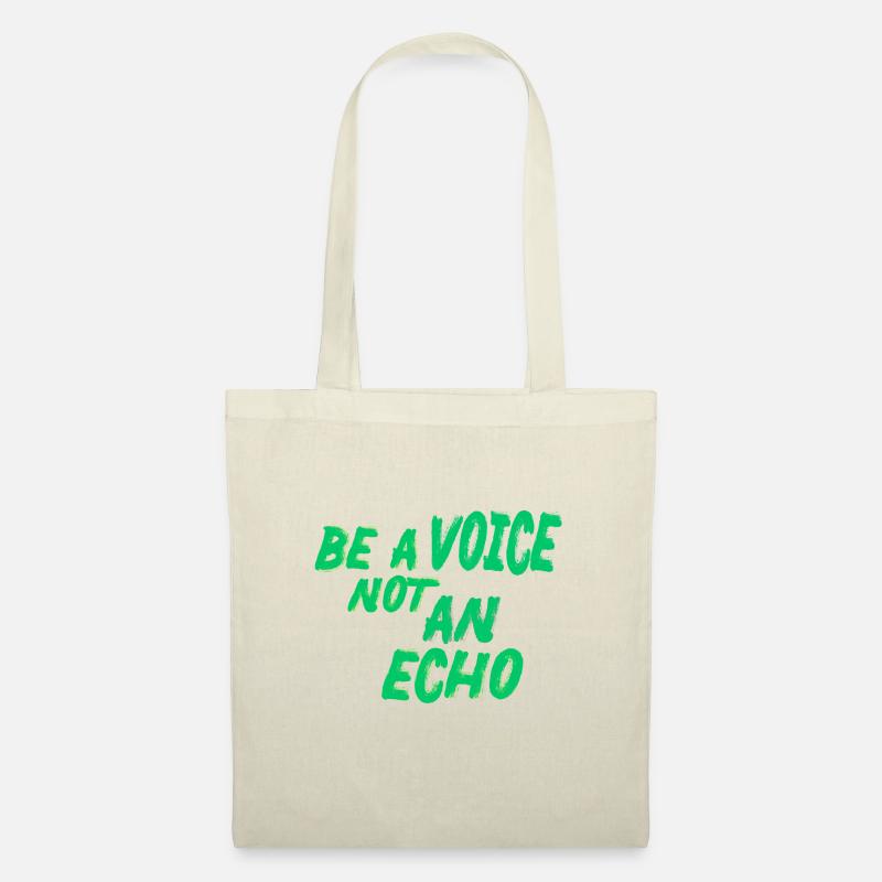 be a voice not an echo - Stoffbeutel - Natur