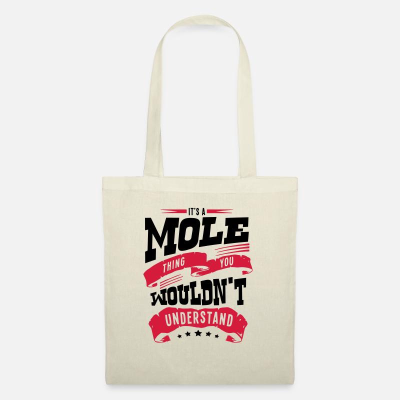 its a mole thing you wouldnt understand - Tote Bag - nature