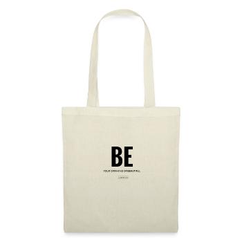 Be Your Own Kind Of Beautiful - Stoffbeutel - Natur - Vorne